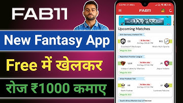 Fab11 | new fantasy app | new fantasy app 100% bonus use | tech in tube