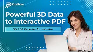 Convert Inventor Models to Interactive 3D PDF | ProNexa
