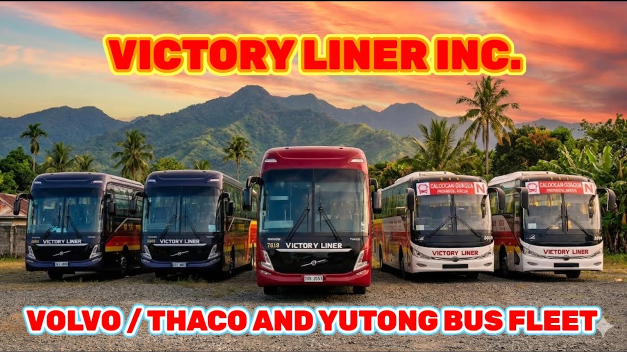 VICTORY LINER'S MASSIVE VOLVO THACO AND YUTONG BRANDNEW BUS FLEET 