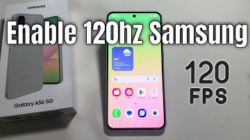 How to change refresh rate on Samsung a56 | 120HZ Samsung Galaxy
