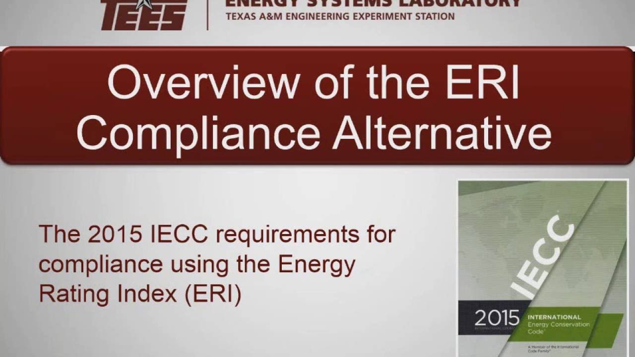 2015 IECC – Energy Rating Index (ERI) Compliance Alternative