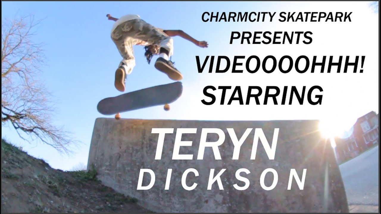 Teryn Dickson Charmcity Skatepark Videoooohhh Part