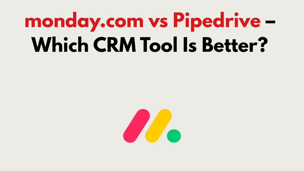 monday.com vs Pipedrive (2026) – Which CRM Tool Is Better?