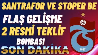 Santrafor de ve stoper de flaş gelişme Yıldız isimlere resmi teklif #trabzonspor #onuachu