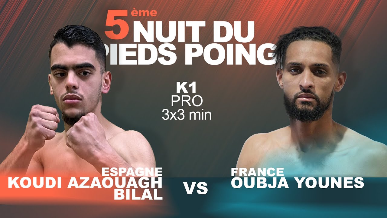 Younes OUBJA vs Bilal KOUDI AZAOUAGH By 