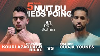Younes Oubja Vs Bilal Koudi Azaouagh By