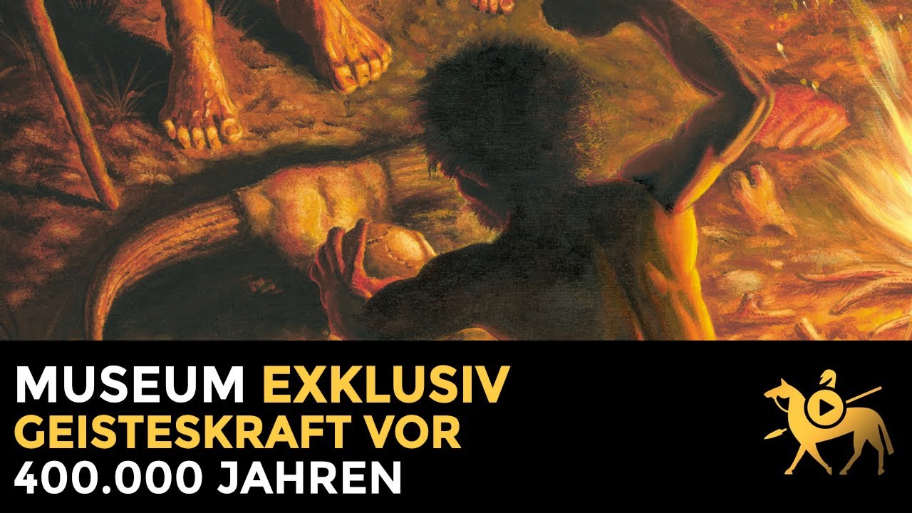 Geisteskraft vor 400.000 Jahren | Museum exklusiv