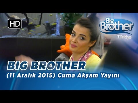 Big Brother Türkiye | 18. Bölüm | 11 Aralık 2015 | Cuma | Akşam Yayını