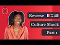 My 10 Reverse Culture Shocks |  🇫🇷 France & USA 🇺🇸  | Part 1
