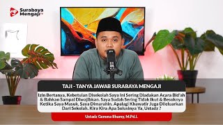 Saya Kelas 9 Smp & Kebetulan Di Sekolah Sering Diadakan Acara Bid'ah, Bagaimana Solusinya Ustadz ?