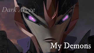 Dark Arcee - My Demons