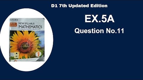Exercise 5A Question#11 updated 7th edition Topic #Basic Algebra   O-level students