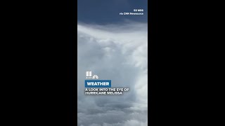 A look into the eye of Hurricane Melissa