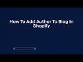 How To Add Author To Blog In Shopify