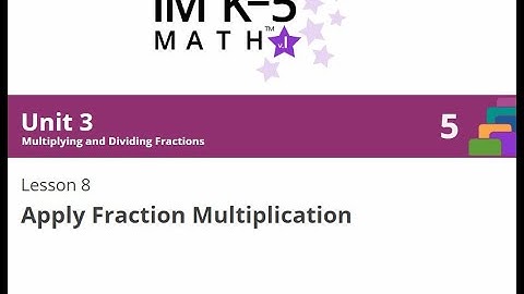 Illustrative Math Grade 5 Unit 3 Lesson 8