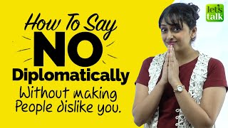 How To Say No Diplomatically Without Making People Dislike You Learn Useful Polite English Phrases