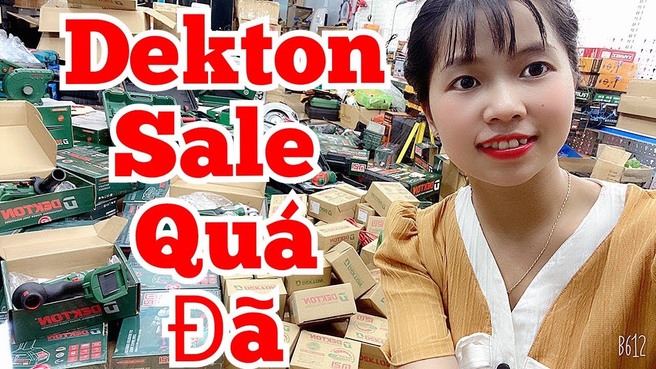 ✅Dekton Sale Quá Đã, Máy Ngon QUÁ | cu bờm tv 0929.826.628