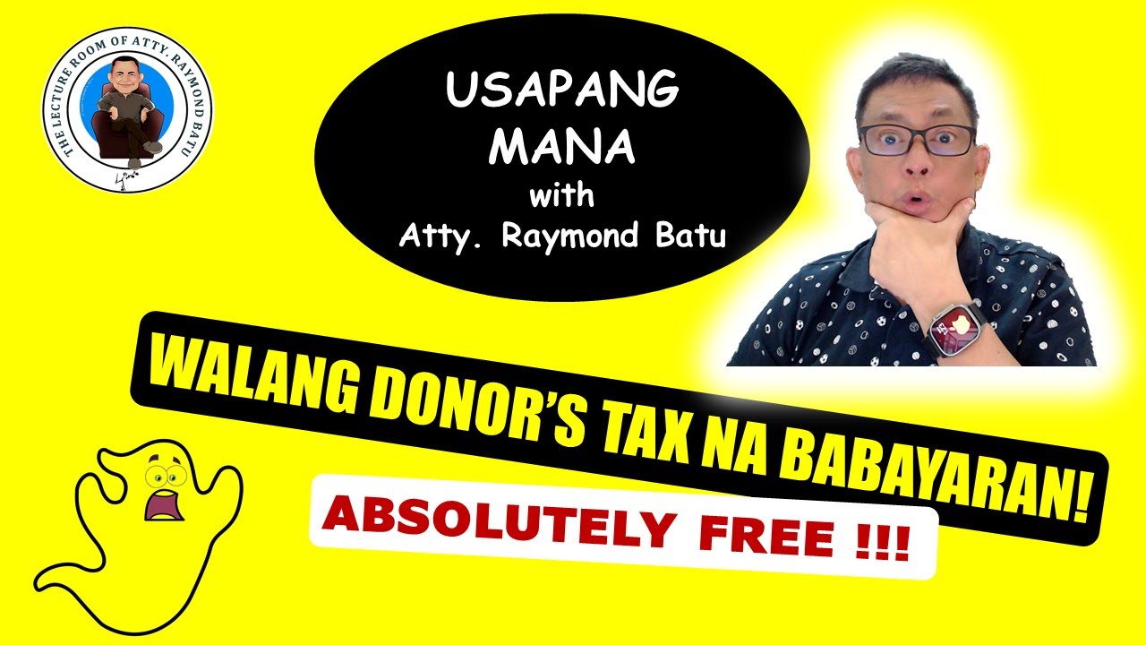 Waiver ng mana, wala nga ba Donor's Tax? Renunciation/Renounciation of Inheritance rule.