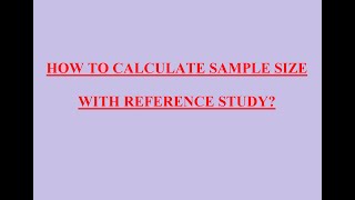 How to calculate sample size with reference study | For medical research (Part 2)