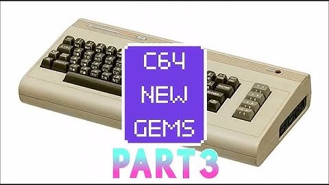 C64 New Gems Part 3 - Great Commodore 64 games from 2015 - 2020