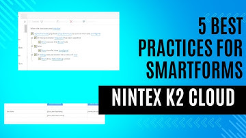 5 Best Practices for working with Nintex Automation K2 SmartForms