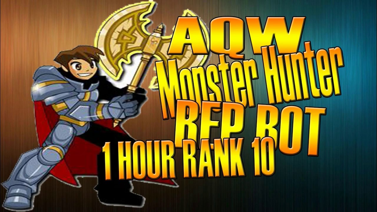 =AQW= Monster Hunter Rep bot [FAST REP] YouTube