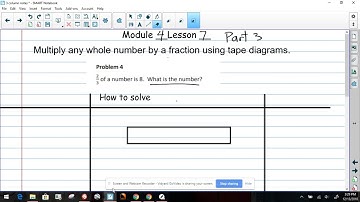 M4L7 Multiply any whole number by a fraction using tape diagrams part 3.