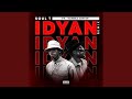 Idyan (feat. Yanga Chief) (Remix)
