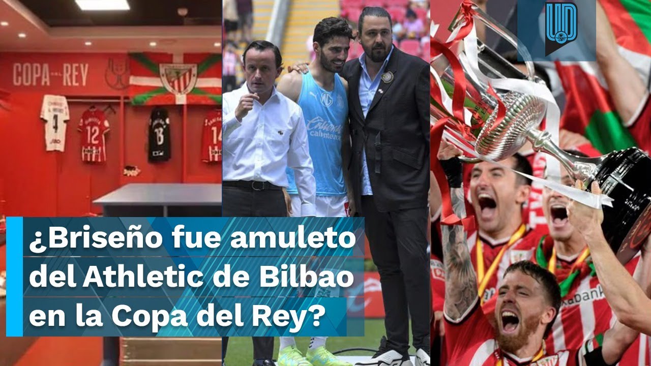 ¿Pollo Briseño fue amuleto del Athletic de Bilbao en la Copa del Rey ...