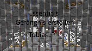 Tutorial Essentials Jail erstellen und nutzen