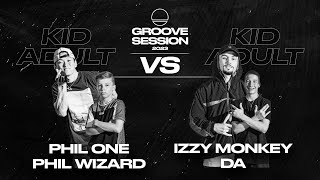 Phil Wizard & Phil one VS Izzy Monkey & DA | TOP 16 | 2vs2 | GROOVE SESSION 2023