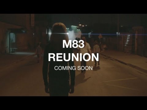 M83 'Reunion' coming soon... mp3 ke stažení