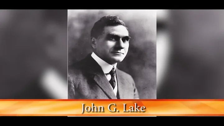 God's Generals Series - John G. Lake