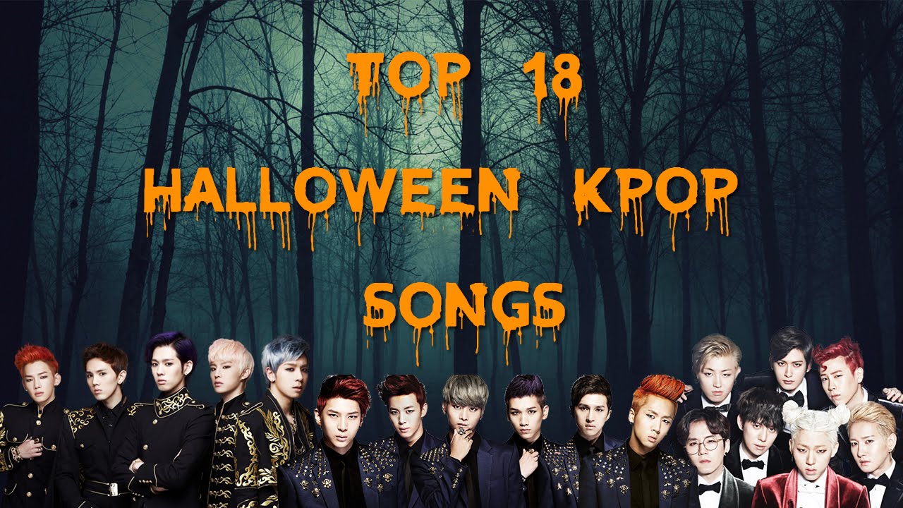 Top 18 Halloween Kpop songs - YouTube