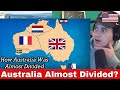 American Reacts How Europeans Almost Divided Australia | History