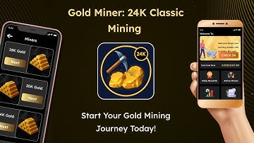 Gold Miner : 24K Classic Mining | Start Your Gold Mining Journey Today !