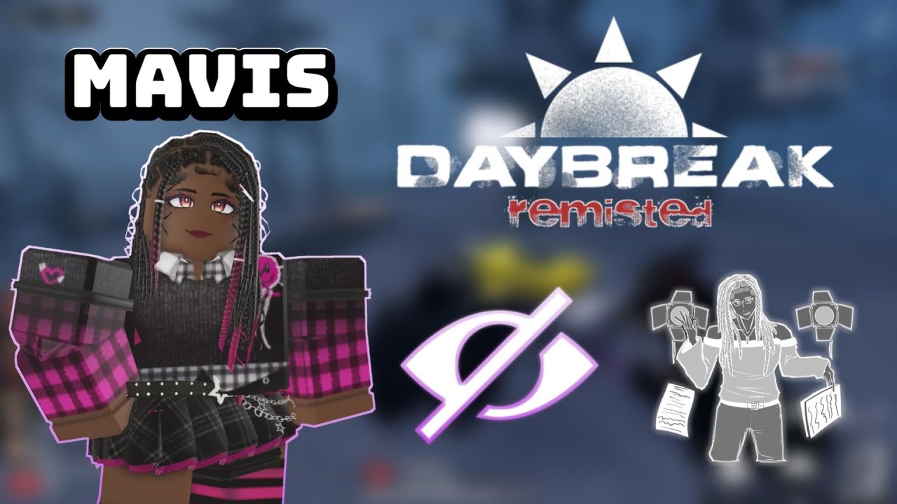 Playing my NEW Favorite Stealth Character Mavis in Daybreak 2 REMISTED ...