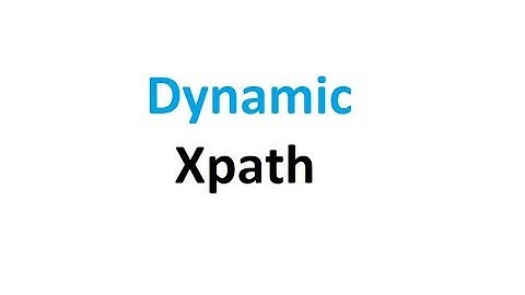 Locating WebElements by Dynamic Xpath with the context of test data.