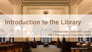 Introduction to the Library【For university members】