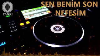 Sen Benim Son Nefesim L Arabesk Rap