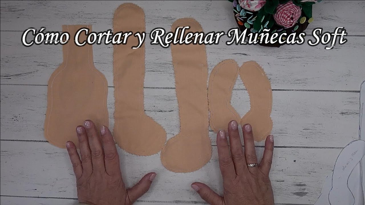 Clases para Principiantes en Muñequería Soft  Clase 1 -  Cómo Cortar y Rellenar Muñec@s Soft
