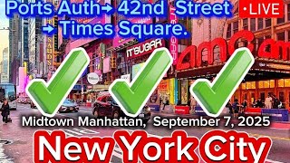 "Walking Tour NYC: Port Authority to Times Square (42nd Street & 7th Ave Guide) Sept 7, 2025