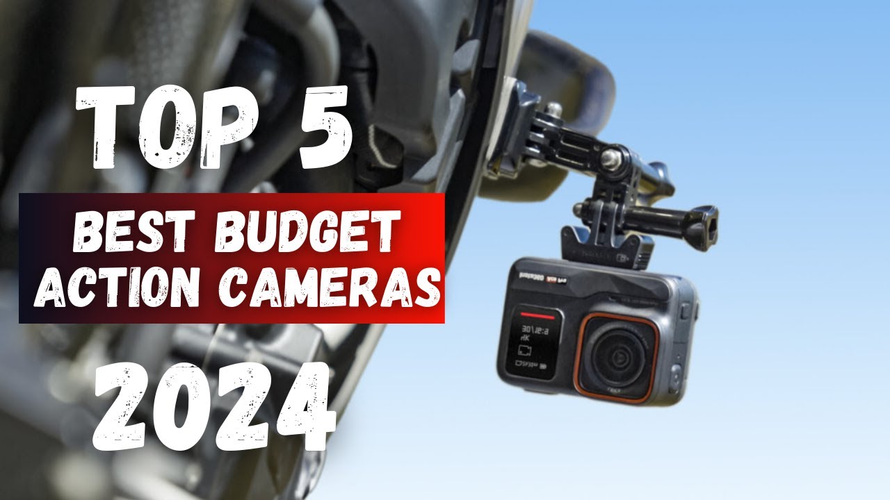Top 5 BEST Budget Action Cameras In 2024 | Affordable & High-Quality ...