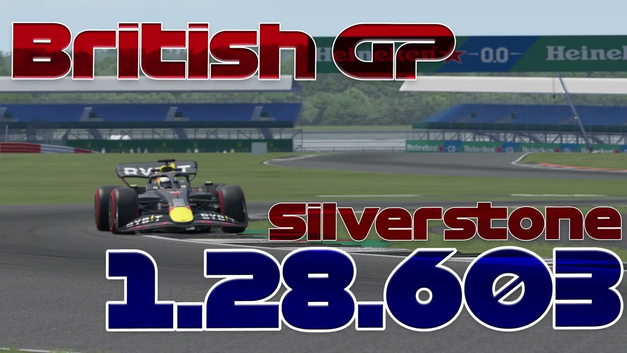 F1 22 British GP - Silverstone - 128.603 - Hotlap / Time Trial