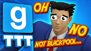 I'LL TAKE YOU TO BLACKPOOL | Gmod TTT