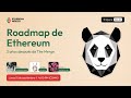 Roadmap de Ethereum: 3 años después de The Merge