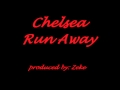 Chelsea Run Away mp3