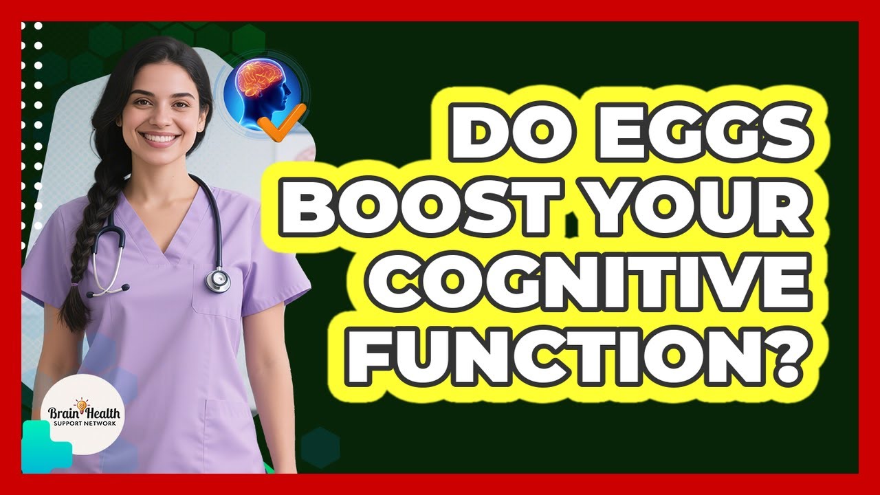 Do Eggs Boost Your Cognitive Function?