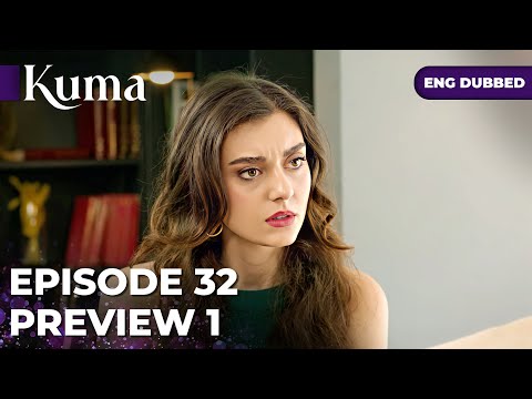 KUMA Episode 32 PROMO 01 Turkish Series In English Dubbed MEP32P1