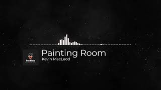 Copyright Free Music | Painting Room | Kevin MacLeod